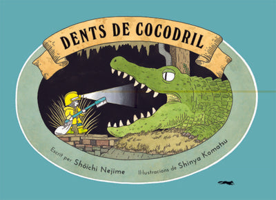 DENTS DE CROCODRIL