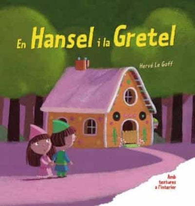 EN HANSEL I LA GRETEL. LLIBRE AMB TEXTURES